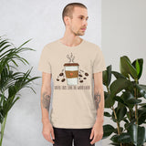 4_177 - Coffee first, save the world later - Short-Sleeve Unisex T-Shirt