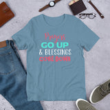 2_272 - Prayers go up, blessings come down - Short-sleeve unisex t-shirt