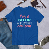 2_272 - Prayers go up, blessings come down - Short-sleeve unisex t-shirt