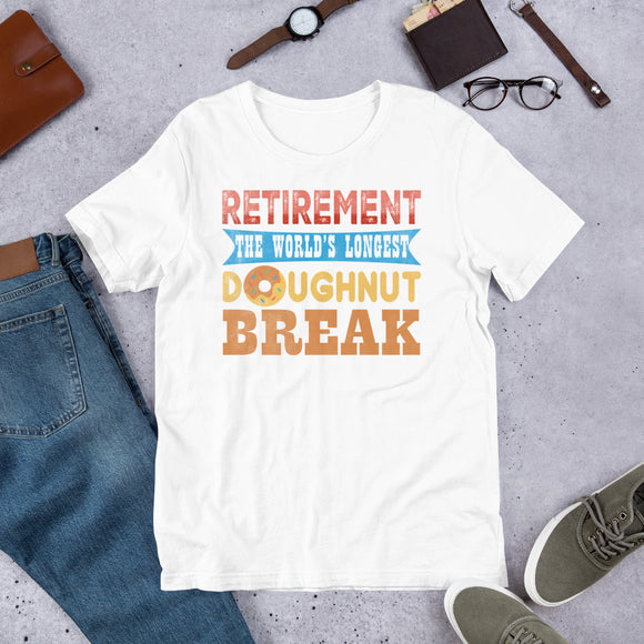 2_115 - Retirement, the world's longest doughnut break - Short-Sleeve Unisex T-Shirt