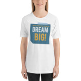 5_140 - You're never too young to dream big - Short-Sleeve Unisex T-Shirt