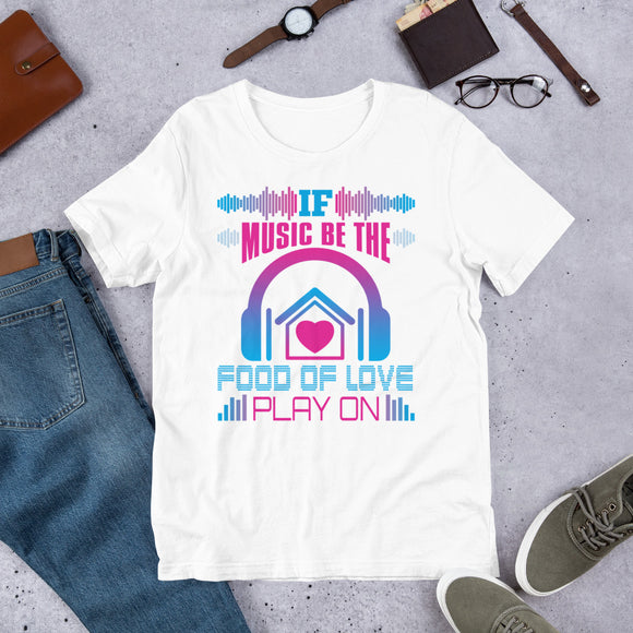 1_218 - If music be food of love, play on - Short-Sleeve Unisex T-Shirt