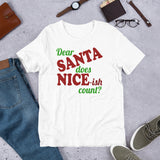 9 - Dear Santa does nice-ish count - Short-Sleeve Unisex T-Shirt