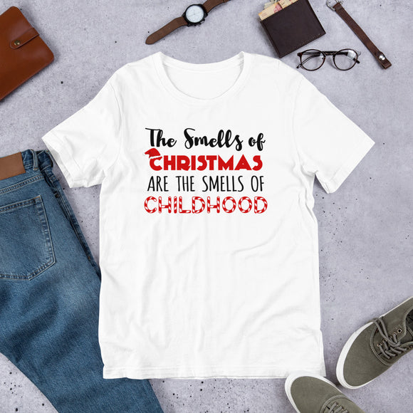 50 - The smells of Christmas are the smells of childhood - Short-Sleeve Unisex T-Shirt