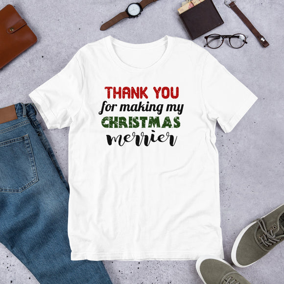 53 - Thank you for making my Christmas merrier - Short-Sleeve Unisex T-Shirt
