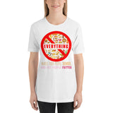 7_215 - Everything makes thin people thinner and fat people fatter - Short-Sleeve Unisex T-Shirt