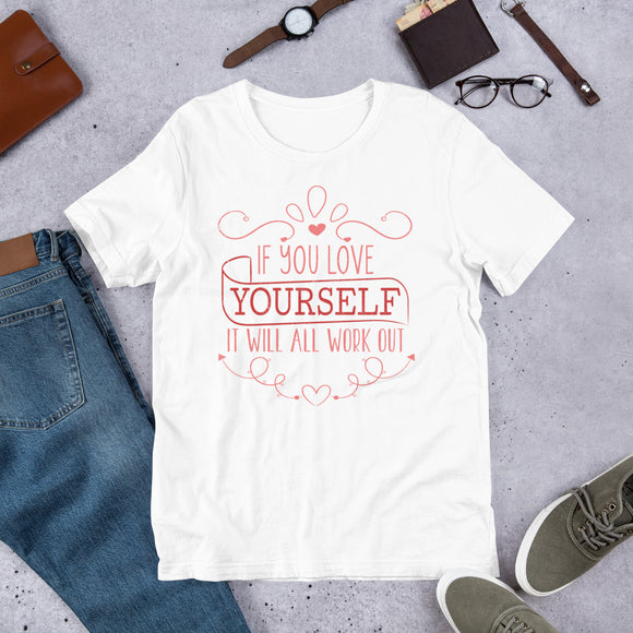 2_226 - If you love yourself it will all work out - Short-sleeve unisex t-shirt