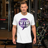 4_143 - You can't win them all - Short-sleeve unisex t-shirt