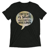 2_227 - Confidence is silent, insecurities are loud - Short sleeve t-shirt