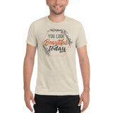 6_273 - You look beautiful today - Short sleeve t-shirt