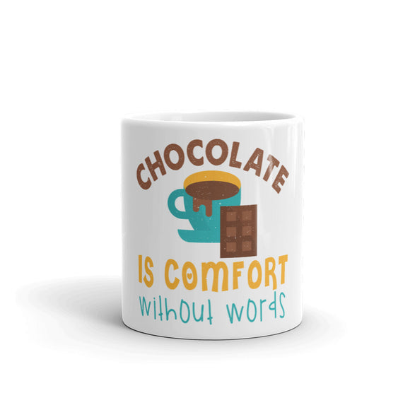 2_213 - Chocolate is comfort without words - White glossy mug