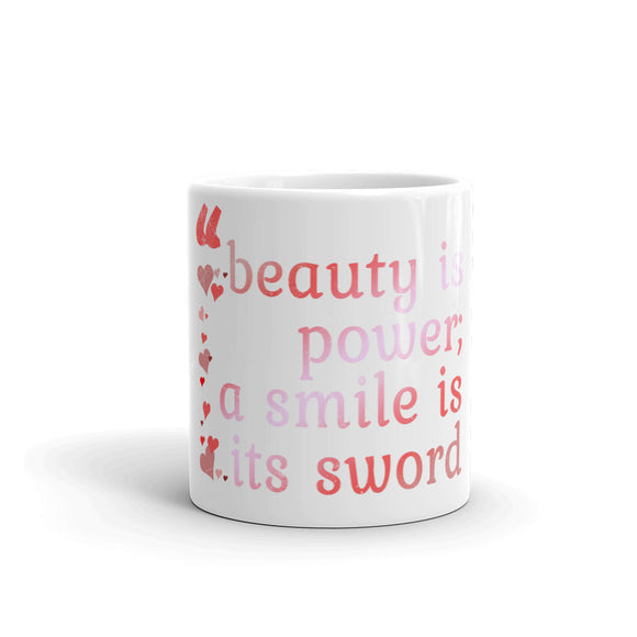 2_249 - Beauty is power; a smile is its sword - White glossy mug