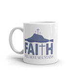 5_213 - Faith will move mountains - White glossy mug