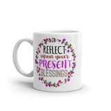 1_138 - Reflect upon your present blessings - White glossy mug