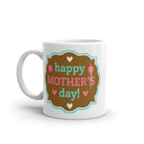 5 - Happy mother's day - White glossy mug
