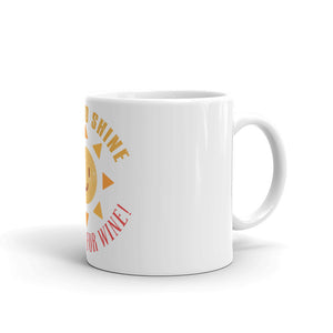 1_253 - Rise and shine, it's time for wine - White glossy mug