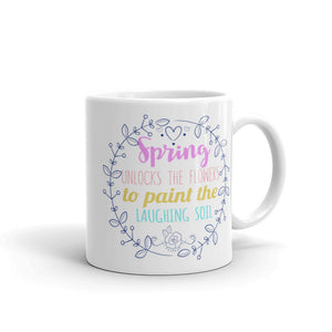 2_86 - Spring unlocks the flowers to paint the laughing soil - White glossy mug