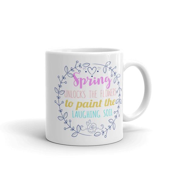 2_86 - Spring unlocks the flowers to paint the laughing soil - White glossy mug