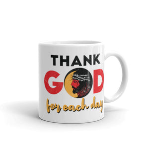 4_173 - Thank God for each day - White glossy mug