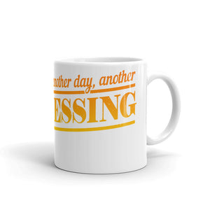 5_164 - Another day, another blessing - White glossy mug