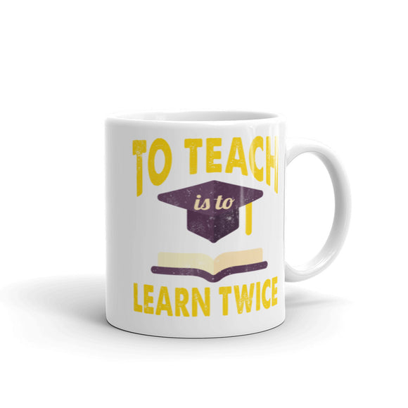 2_55 - To teach is to learn twice - White glossy mug