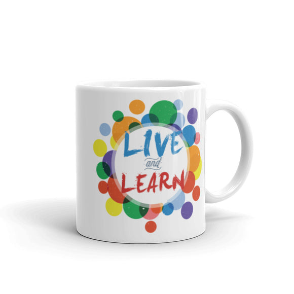 4_26 - Live and learn - White glossy mug