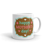 5 - Happy mother's day - White glossy mug