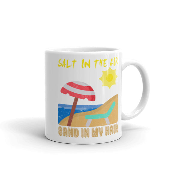 3_181 - Salt in the air, sand in my hair - White glossy mug