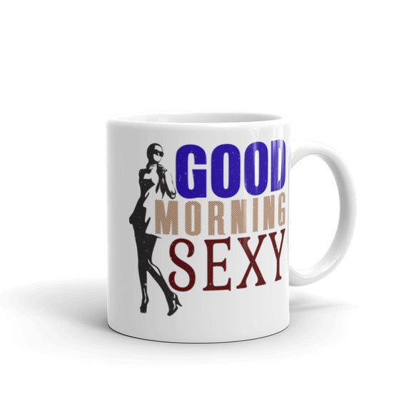 4_20 - Good morning sexy - White glossy mug