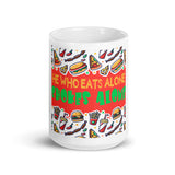 3_217 - He who eats alone, chokes alone - White glossy mug