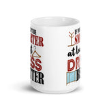 7_205 - If you cant be smarter at least dress better - White glossy mug