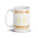 1_245 - Thank God for all the blessings that he has given you - White glossy mug