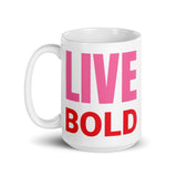 "Live Bold" - White glossy mug