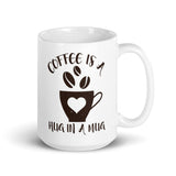 2_205 - Coffee is a hug in a mug - White glossy mug