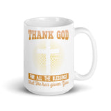 1_245 - Thank God for all the blessings that he has given you - White glossy mug