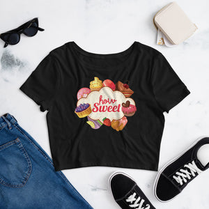 6_155 - How sweet - Women’s Crop Tee