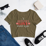 4_50 - A mother's love never ages - Women’s Crop Tee