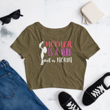 2_33 - Mother is a verb not a noun - Women’s Crop Tee