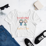 6_80 - Love is beautiful, sisterhood is better - Women’s Crop Tee