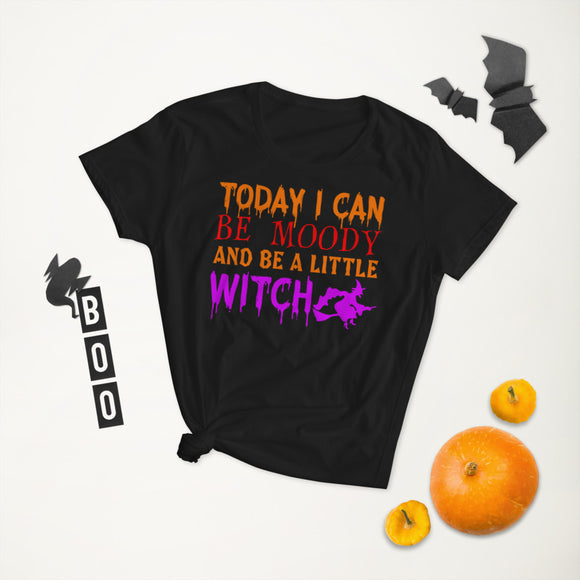 15 - Today I can be moody and be a little witch - Women's short sleeve t-shirt