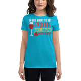 2_119 - If you want to get drunk, get drunk with love - Women's short sleeve t-shirt