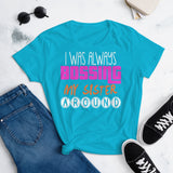 4_188 - I was always bossing my sister around - Women's short sleeve t-shirt