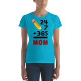 22 - 24 plus 7 plus 365 equals mom - Women's short sleeve t-shirt