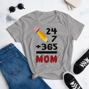 22 - 24 plus 7 plus 365 equals mom - Women's short sleeve t-shirt