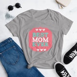 9 - Best mom ever - Women's short sleeve t-shirt