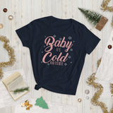 25 - Baby it's cold outside - Women's short sleeve t-shirt