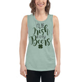 7 - I'll be there in just a few beers - Ladies’ Muscle Tank