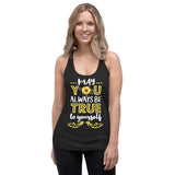 6_209 - May you always be true to yourself - Women's Racerback Tank