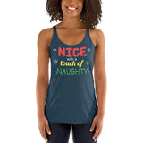 22 - Nice with a touch of naughty - Women's Racerback Tank