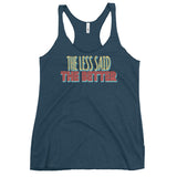 5_238 - The less said, the better - Women's Racerback Tank